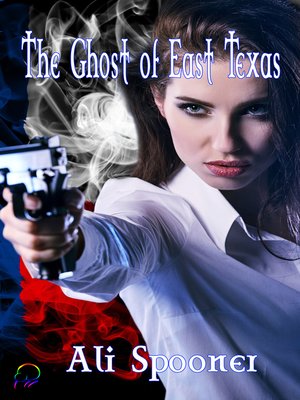 cover image of The Ghost of East Texas